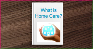 Read more about the article What is Home Health Care?